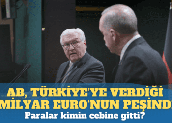 AB, Türkiye’ye verdiği 6 milyar euro’nun peşinde!