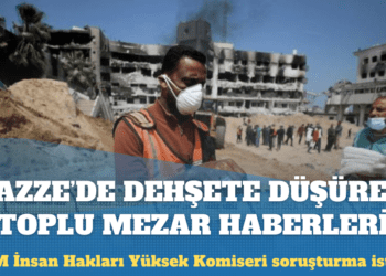 BM İnsan Hakları Yetkilisi Türk: Gazze’deki toplu mezar haberlerinden dehşete düştüm