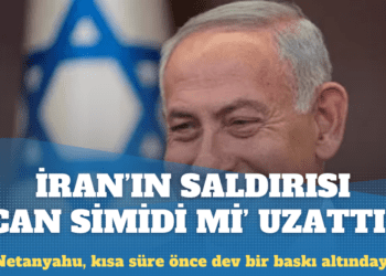 İran’ın saldırısı, İsrail Başbakanı Netanyahu’ya ‘can simidi mi’ uzattı?