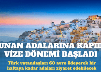 Yunan adalarına kapıda vize dönemi başladı