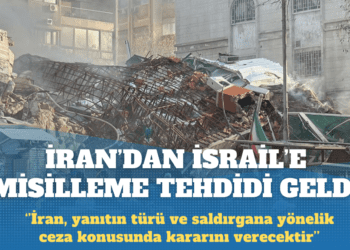 İran’dan İsrail’e tepki: Yanıt hakkını saklı tutuyoruz