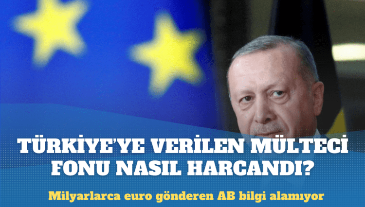 Göç Anlaşması: AB, Türkiye’ye verdiği mülteci fonunun nasıl harcandığını öğrenemiyor