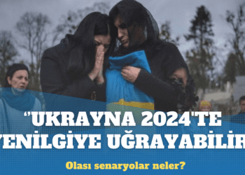 ‘Ukrayna 2024’te yenilgiye uğrayabilir’: Olası senaryolar neler?