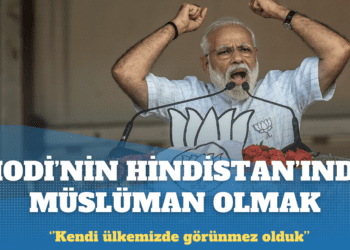 Modi’nin Hindistan’ında Müslüman olmak: Kendi ülkemizde görünmez olduk