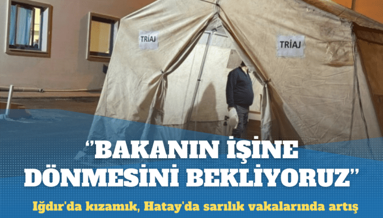 Iğdır’da kızamık Hatay’da sarılık vakalarında artış: Bakanın işine dönmesini bekliyoruz