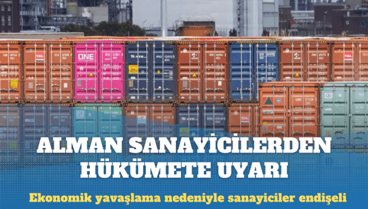 Alman sanayicilerden hükümete “vaktiniz azalıyor” uyarısı
