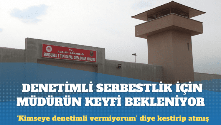 Denetimli serbestlik için müdürün keyfi bekleniyor