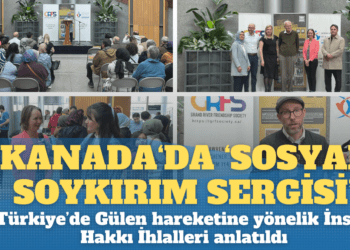 Kanada‘da ‘Sosyal Soykırım Sergisi’: Türkiye’de Gülen hareketine yönelik İnsan Hakkı ihlalleri anlatıldı