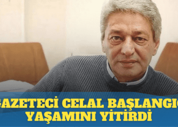 Gazeteci Celal Başlangıç yaşamını yitirdi