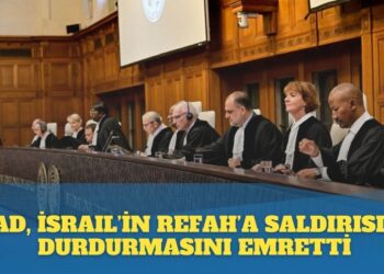 Uluslararası Adalet Divanı, İsrail’in Refah’taki askeri operasyonlarını durdurmasını emretti