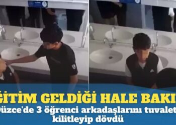 Düzce’de 3 öğrenci arkadaşlarını tuvalete kilitleyip dövdü