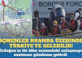 Göçmenler Ruanda üzerinden Türkiye’ye gelebilir! Erdoğan’ın iki ülke arasındaki anlaşmayı uzatması gündeme getirdi