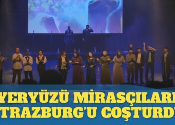 Yeryüzü Mirasçıları Avrupa turnesinin üçüncü durağı Strazburg’da izleyenleri coşturdu