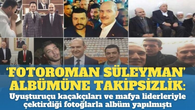 ‘Fotoroman Süleyman’ albümüne takipsizlik kararı: Uyuşturucu kaçakçıları ve mafya liderleriyle çektirdiği fotoğraflar albüm haline getirilmişti