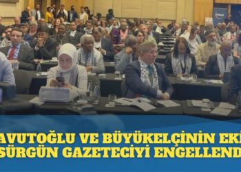 Sürgün gazeteci, Filistin Konferansında Büyükelçi ve Davutoğlu’nun korumaları tarafından engellendi