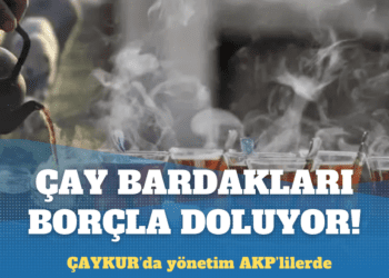 AKP’lilerin ÇAYKUR keyfi!