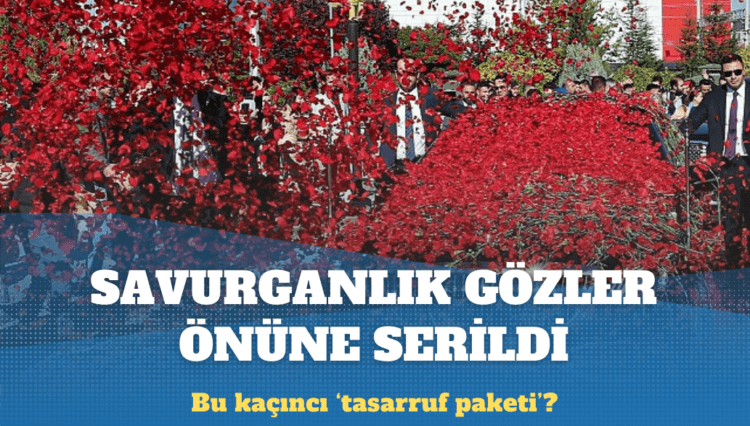 Tasarruf paketi açıklanırken savurganlık gözler önüne serildi!