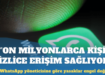 WhatsApp: ‘On milyonlarca kişi’ mesajlaşma uygulamasına gizlice erişim sağlıyor