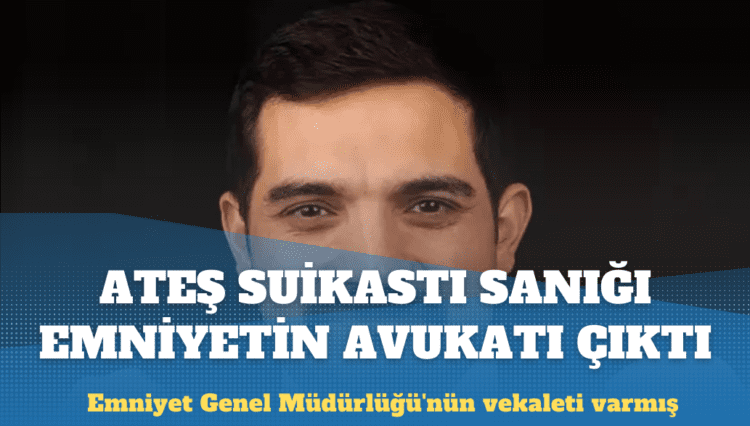 Sinan Ateş suikastı sanığı, Emniyet Genel Müdürlüğü avukatı çıktı