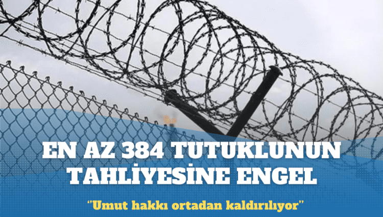 3 yılda en az 384 tutuklunun tahliyesine engel