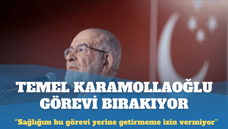 Saadet Partisi Genel Başkanı Temel Karamollaoğlu genel başkanlık görevini bırakacağını açıkladı