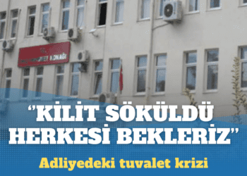 Adliyedeki tuvalet krizi çözüldü: Herkesi bekleriz