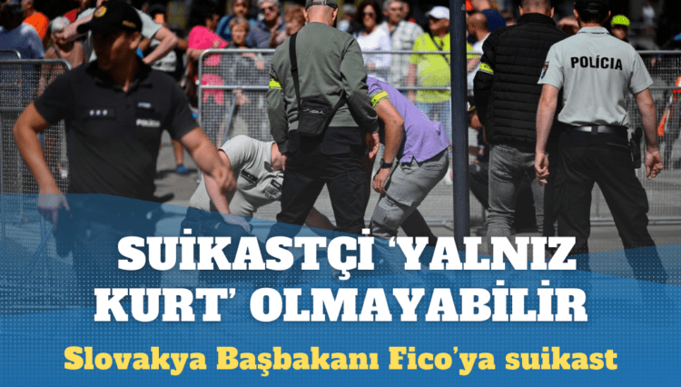 Slovakya: Başbakan Fico’ya suikast düzenleyen ‘yalnız kurt’ olmayabilir