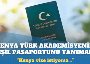 Kenya Türkiyeli akademisyenin yeşil pasaportunu tanımadı