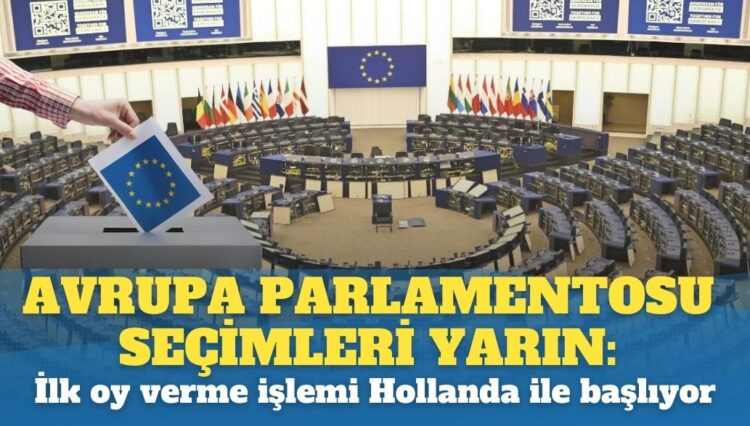 Avrupa Parlamentosu seçimleri yarın: İlk oy verme  işlemi Hollanda ile başlıyor