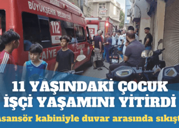 11 yaşındaki çocuk işçi, asansör kabiniyle duvar arasında sıkışarak hayatını kaybetti!