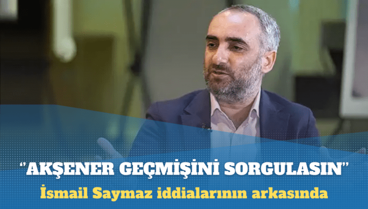 İsmail Saymaz: Akşener gazeteciliğimi değil geçmişini sorgulasın