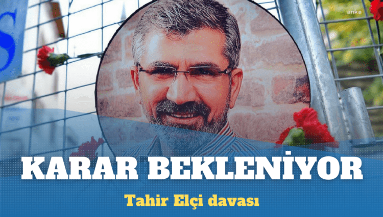 Tahir Elçi davasında karar bekleniyor: Ne sonuç çıkabilir?