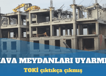 TOKİ bloklarının yüksekliğini Hava Meydanları fark etmiş