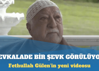 Fethullah Gülen’in yeni videosu paylaşıldı: Arkadaşların hepsinde fevkalade bir şevk görülüyor