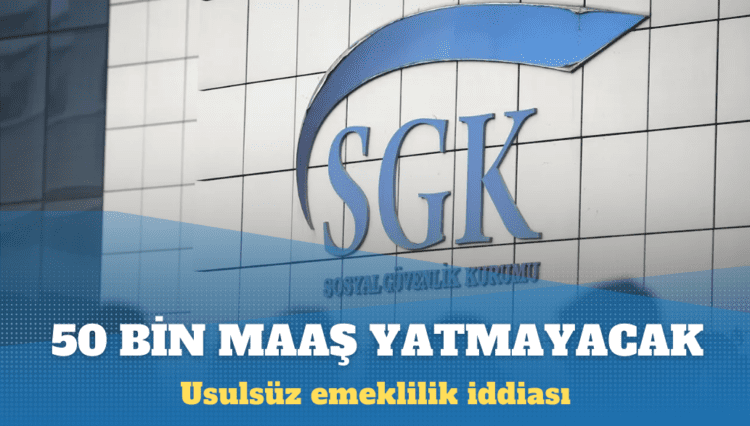 Usulsüz emeklilik iddiası: Bayramdan sonra 50 bin kişinin maaşı yatmayacak