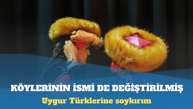 Uygur Türklerine soykırım: Köylerinin isimi de değiştirilmiş