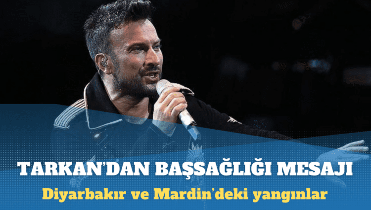 Tarkan’dan Diyarbakır ve Mardin’e başsağlığı mesajı