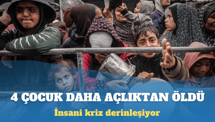 Gazze’de bir haftada 4 çocuk daha açlıktan öldü