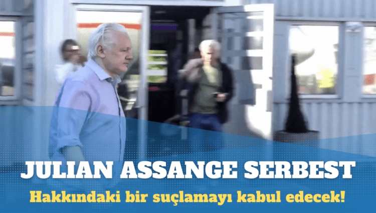 Julian Assange ABD’yle yapılan anlaşma sonrası serbest