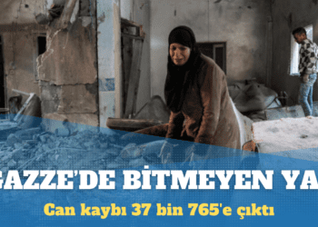 Gazze’de can kaybı 37 bin 765’e çıktı