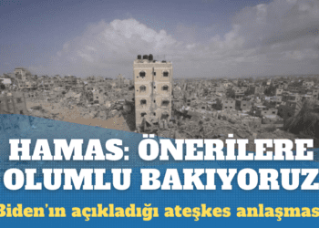 Hamas Biden’ın açıkladığı ateşkes önerisini olumlu buldu