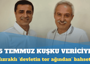 Selçuk Mızraklı: 15 Temmuz olayı kuşku vericiydi