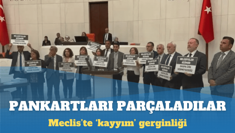 AKP’li vekiller DEM Partili vekillerin pankartlarını parçaladı