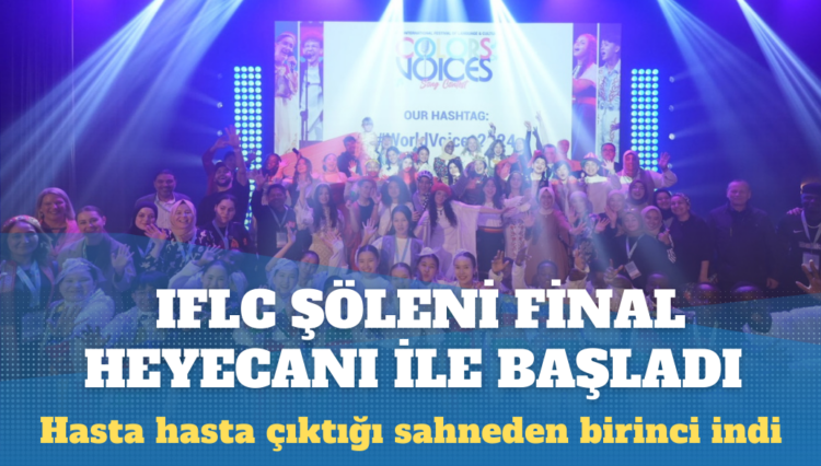IFLC heyecanı Uluslararası Şarkı Yarışması finaliyle başladı: Hasta çıktığı sahneden birinci indi