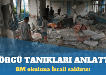 Görgü tanıkları, Gazze’deki BM okuluna İsrail saldırısını anlattı