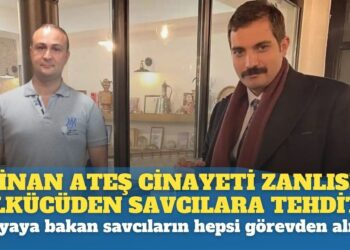 Sinan Ateş cinayeti zanlısı eski Ülkü Ocakları yöneticisinden savcılara tehdit: Dosyaya bakan savcıların hepsi görevden alındı