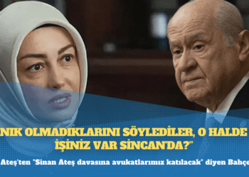 Ayşe Ateş’ten “Sinan Ateş davasına avukatlarımız katılacak” diyen Bahçeli’ye: Sanık olmadıklarını söylediler, o halde ne işiniz var Sincan’da?