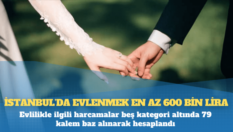 İPA: İstanbul’da evlenmek en az 600 bin lira