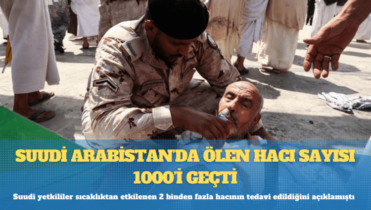 Suudi Arabistan’da ölen hacı sayısı 1000’i geçti