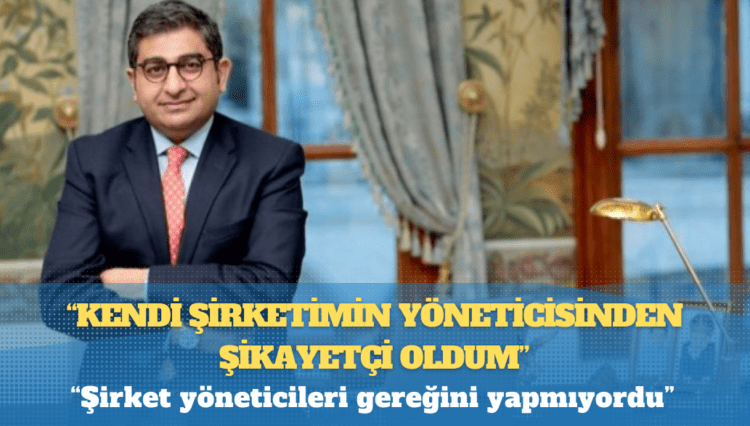 Sezgin Baran Korkmaz: Kendi şirketimin yöneticisinden şikayetçi oldum